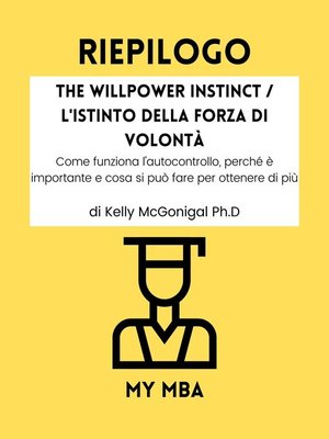 cover image of Riepilogo--The Willpower Instinct / L'Istinto della Forza di Volontà